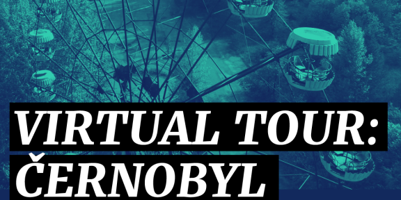Virtual Tour — Černobyl