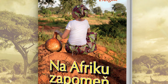 SOUTĚŽ: Vyhraj knihu Na Afriku zapomeň (UKONČENA)