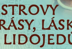 Vychází druhý díl knihy Miloslava Stingla Ostrovy krásy, lásky a lidojedů