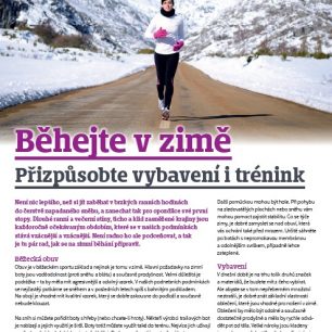 Běhání v zimě je potřeba přizpůsobit vybavení i trénink. Čtěte jak.