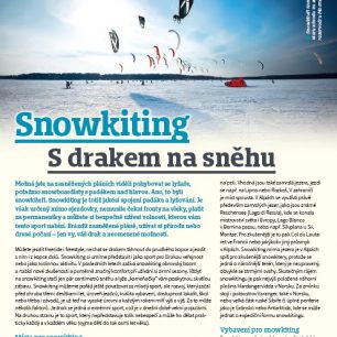 Snowkiting znamená volnost bez lyžařské permice.
