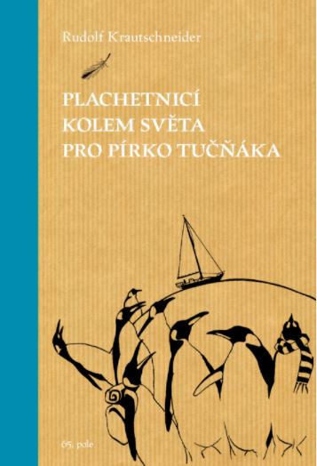 Kniha Plachetnicí kolem světa pro pírko tučňáka