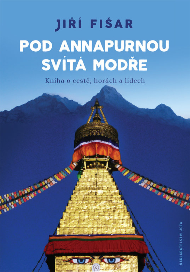 Pod Annapurnou svítá modře - Jiří Fišar