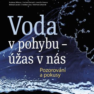 Voda v pohybu - úžas v nás