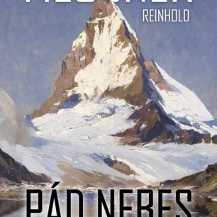 Reinhold Messner - Pád nebes