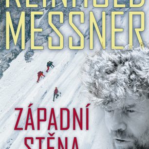 Reinhold Messner - Západní stěna